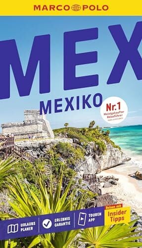 MARCO POLO Reiseführer Mexiko: Reisen mit Insider-Tipps. Inkl. kostenloser Touren-App MARCO POLO Reiseführer Mexiko: Reisen mit Insider-Tipps. Inkl. kostenloser Touren-App