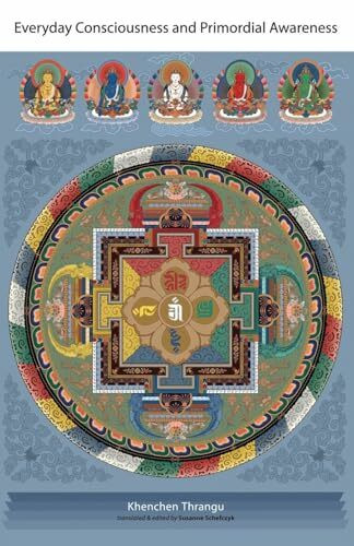 Everyday Consciousness and Primordial Awareness