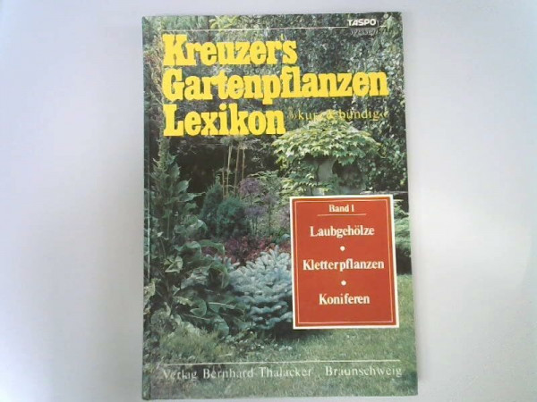 K.T.: Laubgehölze, Koniferen