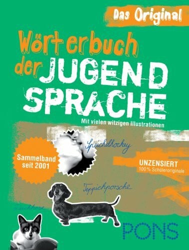 PONS Wörterbuch der Jugendsprache: Sammelband seit 2001