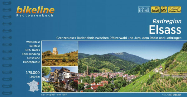 Radregion Elsass: Grenzenloses Raderlebnis zwischen Pfälzerwald und Jura, dem Rhein und Lothringen. 1:75.000, 1.500 km (Bikeline Radtourenbücher)