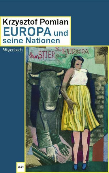 Europa und seine Nationen (Wagenbachs andere Taschenbücher)