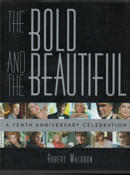 The Bold and the Beautiful: A Tenth Anniversary Celebration
