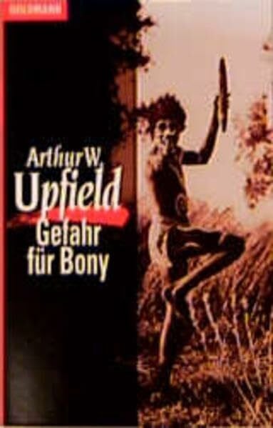 Gefahr für Bony (Goldmann Krimi)