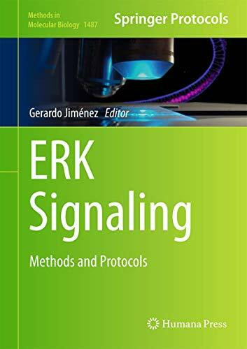 ERK Signaling: Methods and Protocols (Methods in Molecular Biology, 1487, Band 1487)