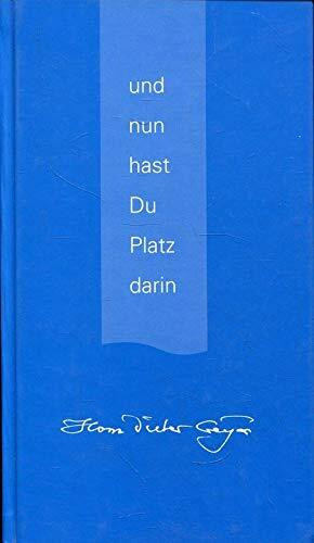 und nun hast du Platz darin - Gedichte Pastelle