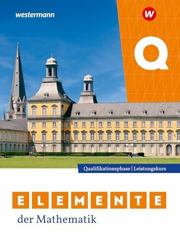 Elemente der Mathematik SII - Ausgabe 2024 für Nordrhein-Westfalen: Qualifikationsphase Leistungskurs Schulbuch: Sekundarstufe 2 - Ausgabe 2024