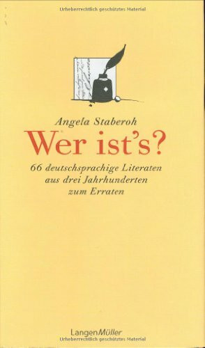Wer ist's ?: 66 deutschsprachige Literaten aus drei Jahrhunderten zum Erraten