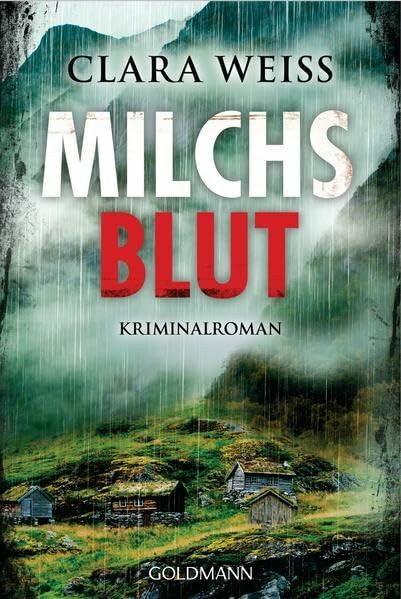 Milchsblut: Kriminalroman