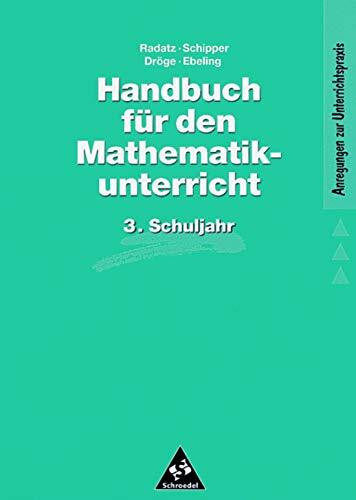 Handbücher Mathematik: Handbuch für den Mathematikunterricht an Grundschulen: 3. Schuljahr (Handbücher für den Mathematikunterricht 1. bis 4. Schuljahr, Band 5)