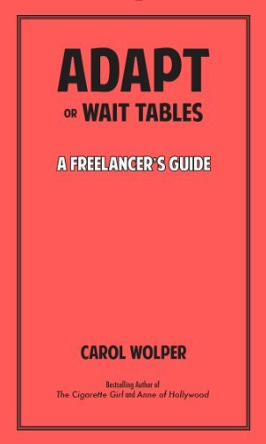 Adapt or Wait Tables: A Freelancer's Guide