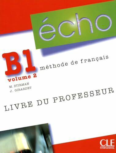 Echo (version 2010): Livre du professeur B1.2