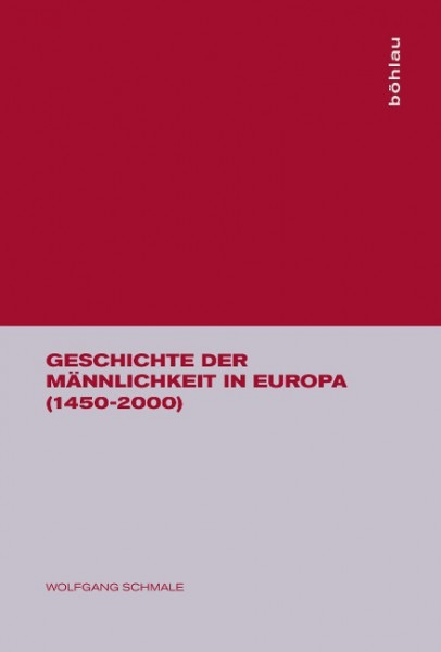 Geschichte der Männlichkeit in Europa (1450-2000)