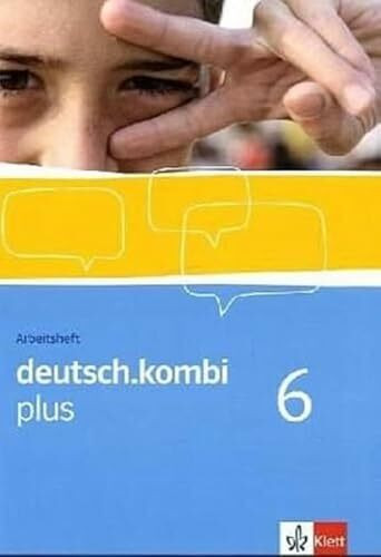 deutsch.kombi plus 6: Arbeitsheft Klasse 10 (deutsch.kombi plus. Allgemeine Ausgabe ab 2009)