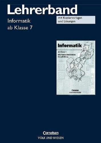 Informatik - rR: Informationstechnische Grundbildung / Lehrerband ab Klasse 7