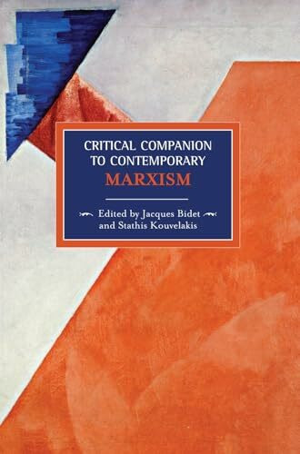 Critical Companion to Contemporary Marxism: Historical Materialism, Volume 16