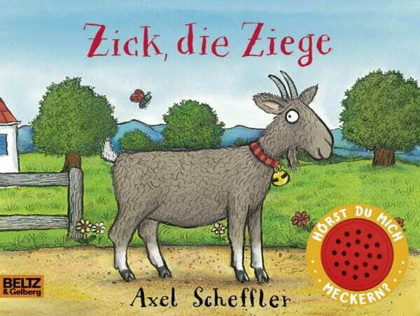 Zick, die Ziege: Vierfarbiges Pappbilderbuch mit Soundchip