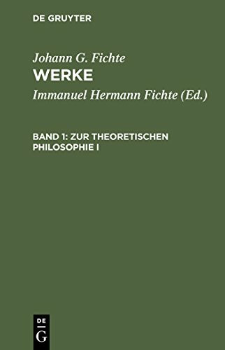 Werke, 11 Bde., Bd.1, Zur theoretischen Philosophie I.