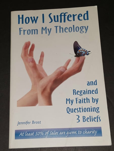How I Suffered from My Theology and Regained My Faith by Questioning 3 Beliefs