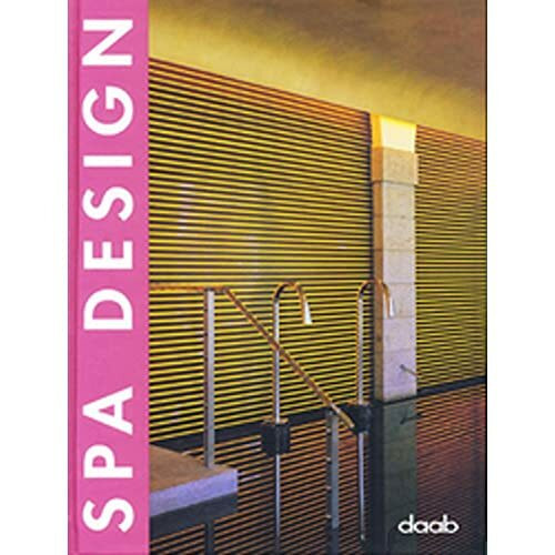 Spa Design: Dt. /Engl. /Franz. /Span. /Ital. (Design books)