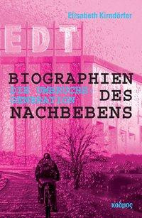 Biographien des Nachbebens: Die Umbruchsgeneration