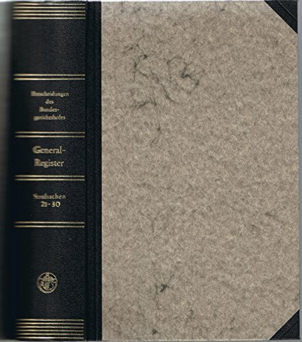 Entscheidungen des Bundesgerichtshofes in Strafsachen BGHSt: Generalregister zu Band 21-30
