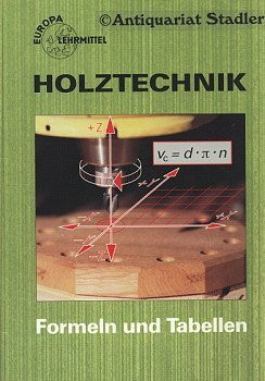 Mathematik für Schreiner: Formeln und Tabellen