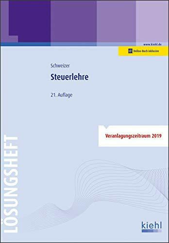 Steuerlehre - Lösungsheft: Veranlagungszeitraum 2019. Mit Online-Zugang