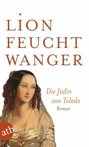 Die Jüdin von Toledo: Roman