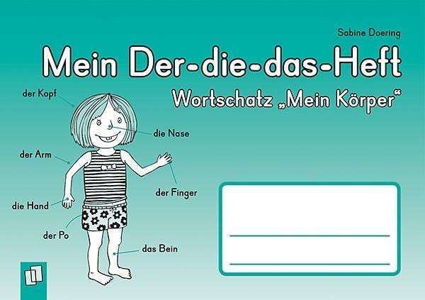 Mein Der-die-das-Heft: Wortschatz "Mein Körper"