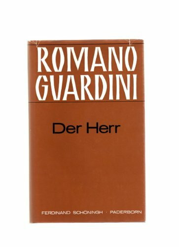 Der Herr: Betrachtungen über die Person und das Leben Jesu Christi