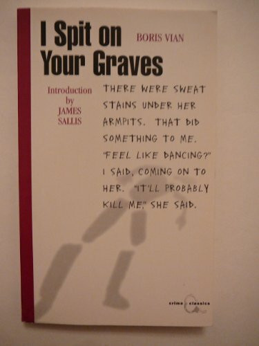 I Spit on Your Graves (Canongate Crime Classics S.)