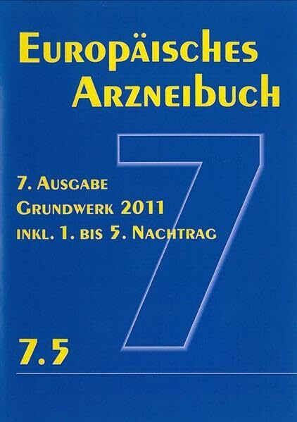 Europäisches Arzneibuch 7. Ausgabe 2011 inkl. Nachtrag 7.5: Amtliche deutsche Ausgabe