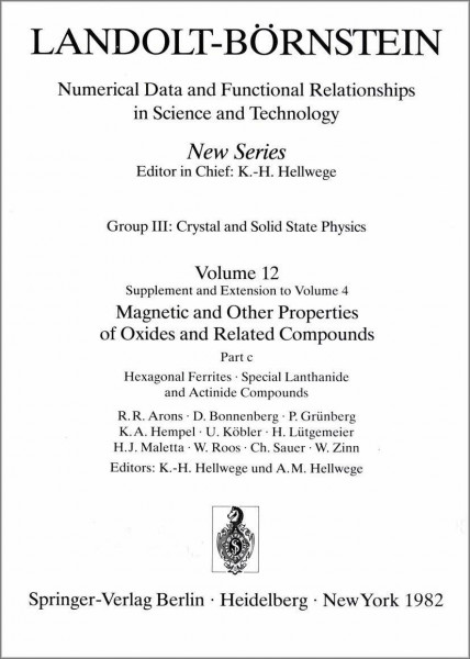 Hexagonal Ferrites, Special Lanthanide and Actinide Compounds / Hexagonale Ferrite, spezielle Lanthaniden- und Actinidenverbindungen (Condensed Matter)