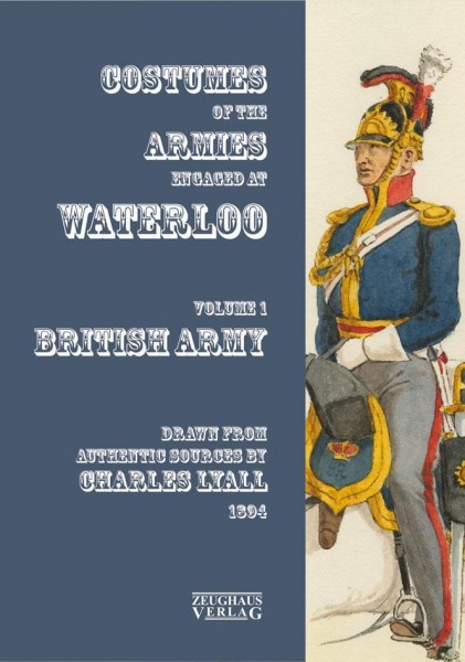 Costumes of the Armies engaged at Waterloo