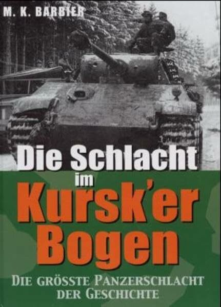 Die Schlacht im Kursk'er Bogen