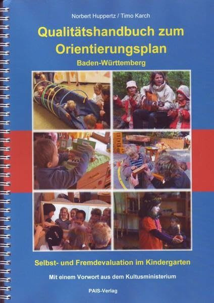 Qualitätshandbuch zum Orientierungsplan Baden-Württemberg Selbst- und Fremdevaluation im Kindergarten
