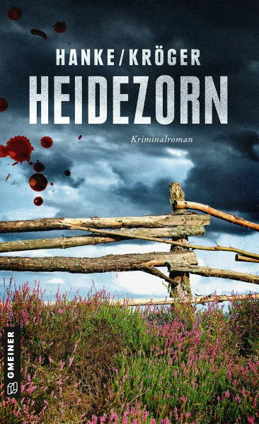 Heidezorn: Kriminalroman (Kriminalromane im GMEINER-Verlag) (Kommissarin Katharina von Hagemann)