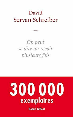 On peut se dire au revoir plusieurs fois