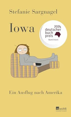 Iowa: Ein Ausflug nach Amerika | Roman | "Sehr lakonisch, ziemlich böse und ganz schön lustig." NDR Kultur
