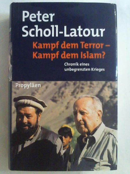 Kampf dem Terror - Kampf dem Islam?: Chronik eines unbegrenzten Krieges