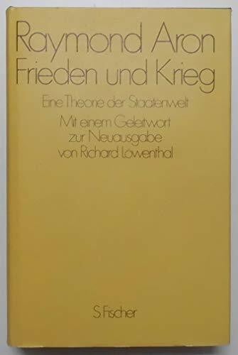 Frieden und Krieg: Eine Theorie der Staatenwelt