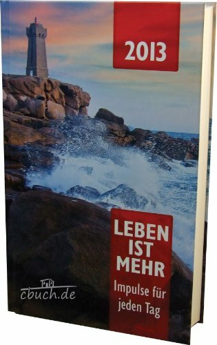Leben ist mehr 2013 - Hardcover