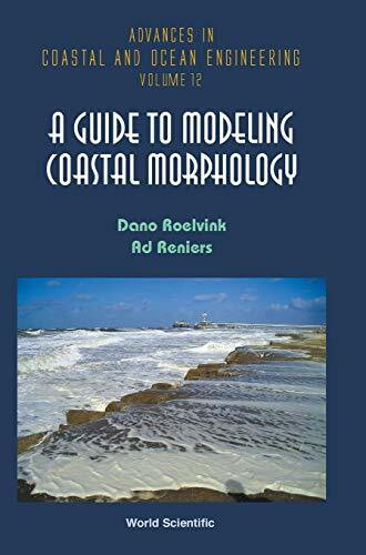 GUIDE TO MODELING COASTAL MORPHOLOGY, A (Advances in Coastal and Ocean Engineering, Band 12)
