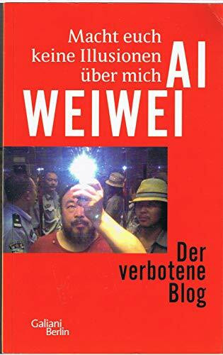 Macht euch keine Illusionen über mich: Der verbotene Blog