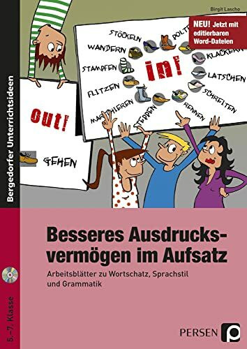 Besseres Ausdrucksvermögen im Aufsatz 5.-7. Kl.: Arbeitsblätter zu Wortschatz, Sprachstil und Grammatik (5. bis 7. Klasse)