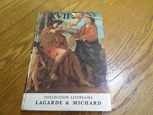 XVII siecle / les grands auteurs français du programme (Lagarde Michard)