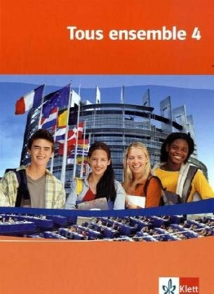 Tous ensemble 4: Schulbuch (fester Einband) Band 4 (Tous ensemble. Ausgabe ab 2004)