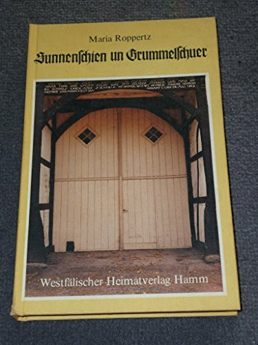 Sunnenschien un Grummelschuer: Gedichtkes und Vertellkes