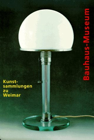 Kunstsammlungen zu Weimar. Bauhaus-Museum